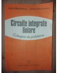 Circuite integrate liniare Culegere de probleme- Anca Manolescu, Anton Manolescu