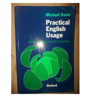 Practical english usage-  Michael Swan