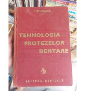 Tehnologia protezelor dentare- I. Rindasu