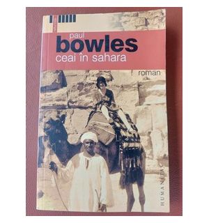 Ceai in Sahara- Paul Bowles