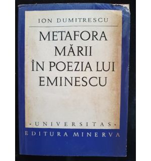 Metafora marii in poezia lui Eminescu- Ion Dumitrescu