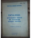 Catalogul prescriptiilor tehnice ale ministerului energiei electrice