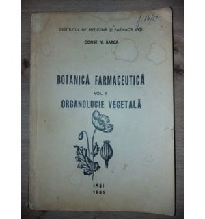 Botanica farmaceutica 2: Organologie vegetala- Const. V. Barca