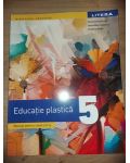 Educatie plastica. Manual pentru clasa a 5-a Editura: Litera
