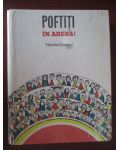 Poftiti in arena