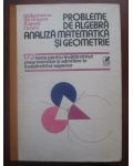 Probleme de algebra. Analiza matematica si geometrie