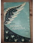 Pasarea albastra- Gh. Tomozei