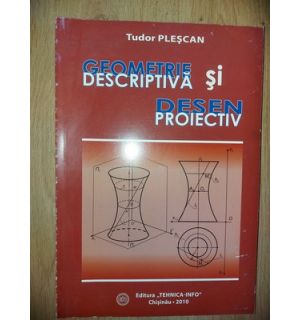 Geometrie descriptiva si desen proiectiv- Tudor Plescan