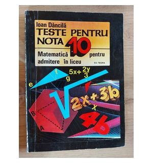 Matematica pentru amitere in liceu- Ioan Dancila