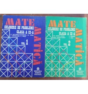Matematica: Culegere de probleme clasa a IX-a 1, 2- C. Batinetu-Giurgiu, M. Tena