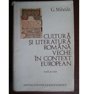 Cultura si literatura romana veche in context european