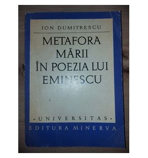 Metafora marii in poezia lui Eminescu- Ion Dumitrescu