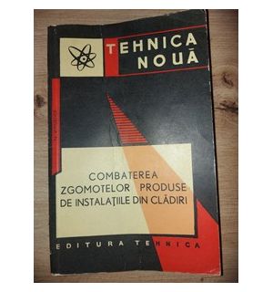 Combaterea zgomotelor produse de instalatii din cladiri