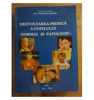 Dezvoltarea psihica a copilului- Veronica Balbaie