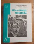 Reconstructie pedagogica- Constantin Moise, Teodor Cozma