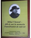 Mihai Viteazul- 400 de ani in memoria Transilvaniei de sud-est