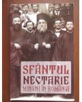 Sfantul Nectarie. Minuni in Romania