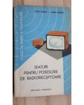 Sfaturi pentru posesorii de radioreceptoare- Dan Ciulin, Aurel Millea