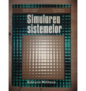 Simularea sistemelor- Gheorghe Dodescu, Stefania Scheianu