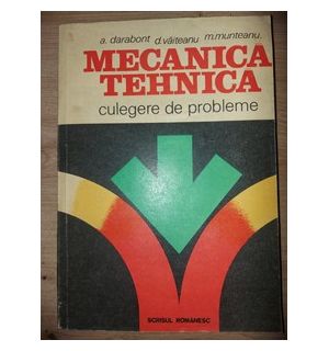 Mecanica tehnica- A. Darabont, D. Vaiteanu
