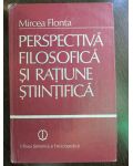 Perspectiva filosofica si ratiune stiintifica