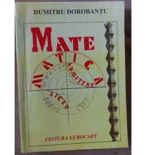 Matematica. Admitere liceu- Dumitru Dorobantu