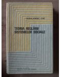 Teoria reglarii sistemelor sociale- Haralambie Ene