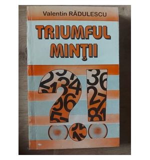 Triumful mintii- Valentin Radulescu