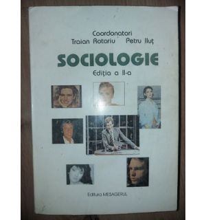 Socioloie (ed. II) - Traian Rotariu, Petru Ilut