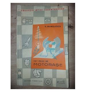 Tot felul de motorase- D. Manolescu