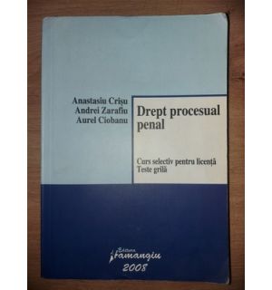 Drept procesual penal- Anastasiu Crisu, Andrei Zarafiu