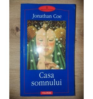 Casa somnului Jonathan Coe
