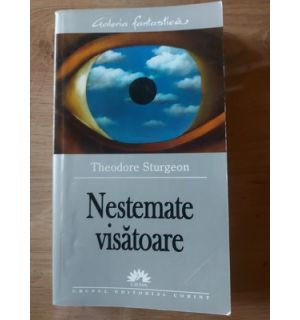 Nestemate visatoare- Theodore Sturgeon