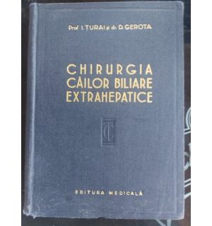 Chirurgia cailor biliare extrahepatice- I. Turai, D. Gerota