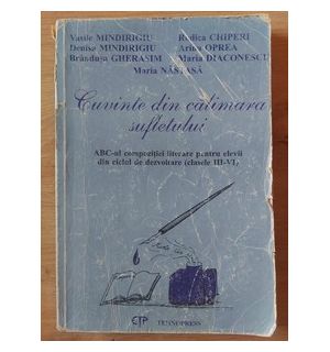 Cuvinte din calimara sufletului- Vasile Mindirigiu, Denisa Mindirigiu