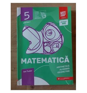 Matematica: Aritmetica, algebra, geometrie- Ion Tudor