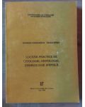 Lucrari practice de citologie, histologie, embriologie animala- Gianina Comanescu, Vasile Sirbu