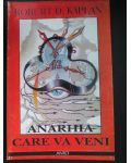 Anarhia care va veni