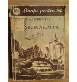 Energia atomica- V. A. Leskovtev