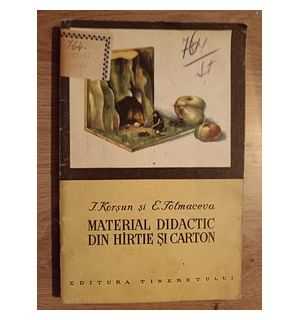Material didactic si hirtie si carton- I. Korsun, E. Tolmaceva