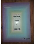 Maniere, moda si... manele- Mircea Munteanu