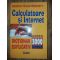 Calculatoare si Internet Dictionar explicativ peste 3000 de termeni