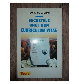 Secretele unui bun curriculum vitae- Florence Le Bras