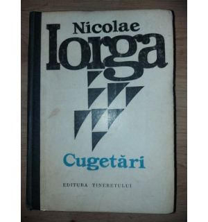 Cugetari- Nicolae Iorga