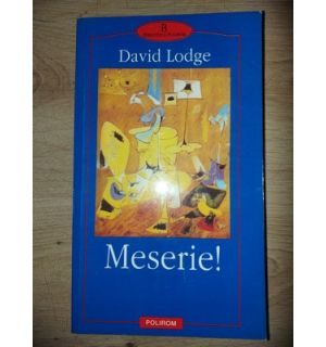 Meserie! - David Lodge