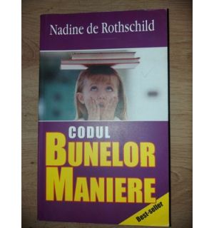 Codul bunelor maniere- Nadine de Rothschild