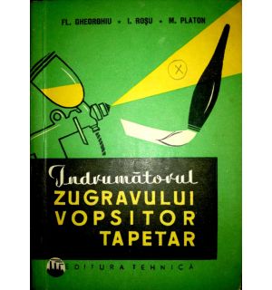 Indrumatorul zugravului vopsitor tapetar