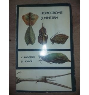 Homocromie si mimetism- C. Bogoescu, St. Boldor
