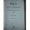 Biblia sau Sfanta Scriptura a vechiului si Noului Testament