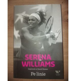 Pe linie- Serena Williams, Daniel Paisner